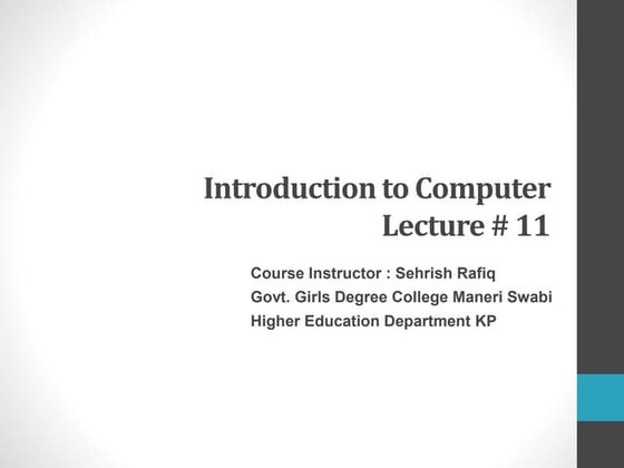 Introduction to Computers Lecture # 11