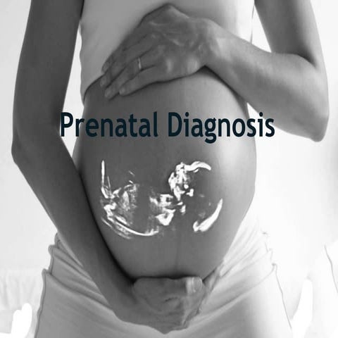 Lecture 11 Prenatal diagnosis