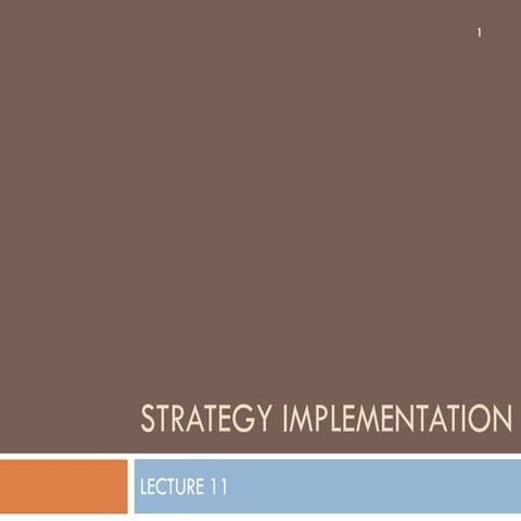 Lecture 11 Strategy Implementation BB.pdf