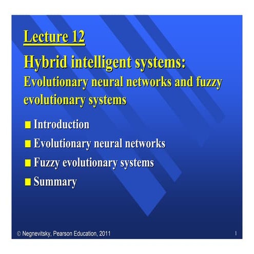 2013-1 Machine Learning Lecture 07 - Michael Negnevitsky - Hybrid Intellig…