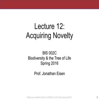 BiS2C: Lecture 12: Acquiring Novelty