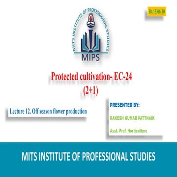 Off season flower production and vegetable in off season in green house