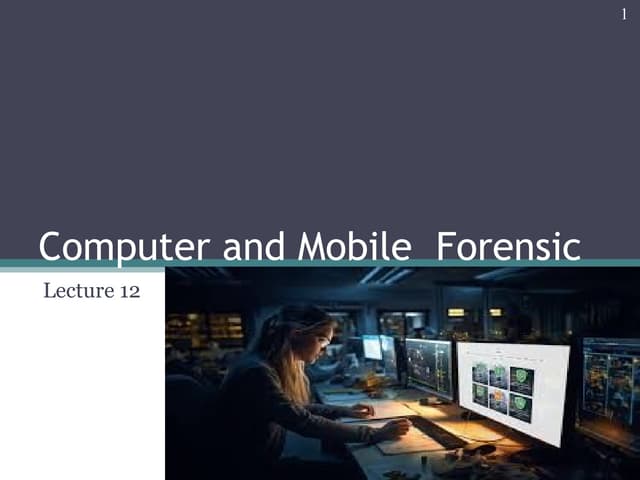 Digital forensics Computer and mobile forensic