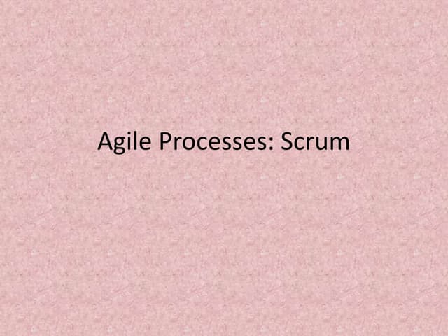 Lecture 12 - Agile Processes-Scrum.ppt