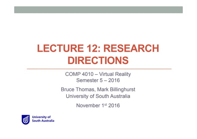 COMP 4010 Lecture12 Research Directions in AR