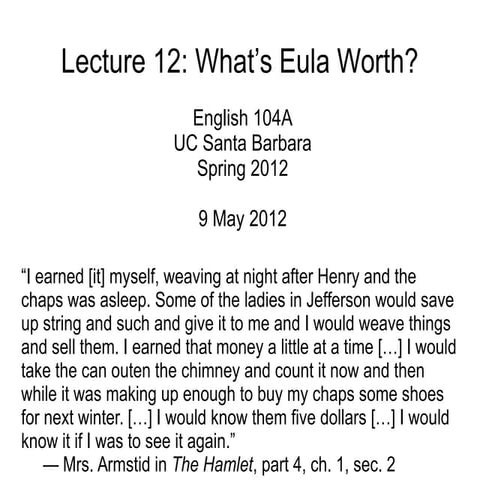 Lecture 12 - What's Eula Worth? (9 May 2012)