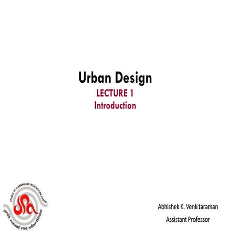 LECTURE 1_Urban Design and its Definitions