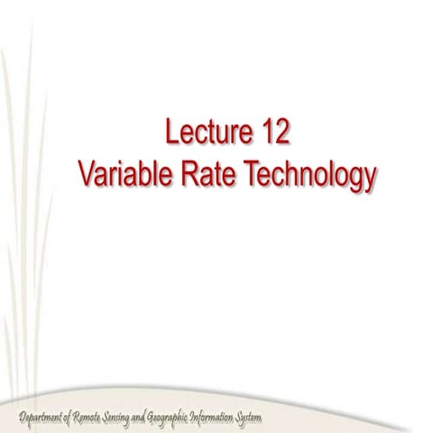 Lecture 12 Variable Rate Technology.ppttt