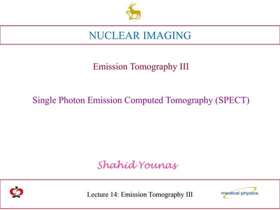 Single photon emission computed tomography (spect) | PPTX