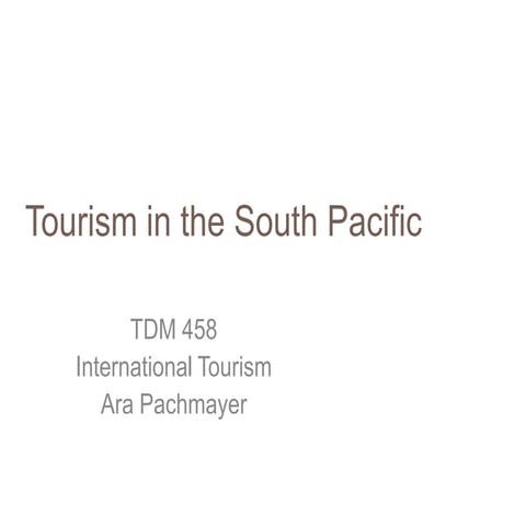 Lecture 13   tourism in the south pacific