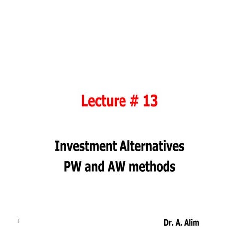 Lecture # 13 investment alternatives i