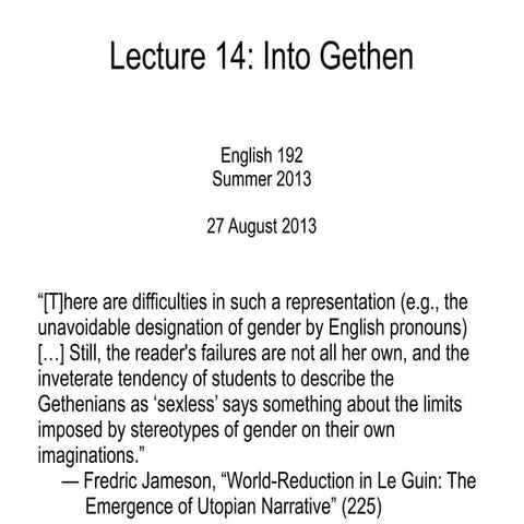 Lecture 14 - Into Gethen