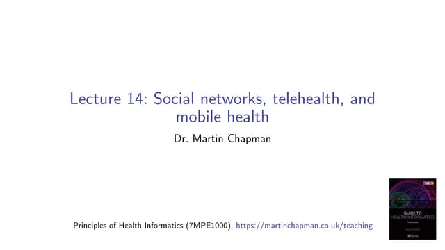 Principles of Health Informatics: Social networks, telehealth, and mobile health