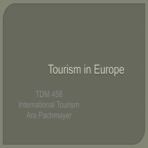Lecture 14   tourism in europe