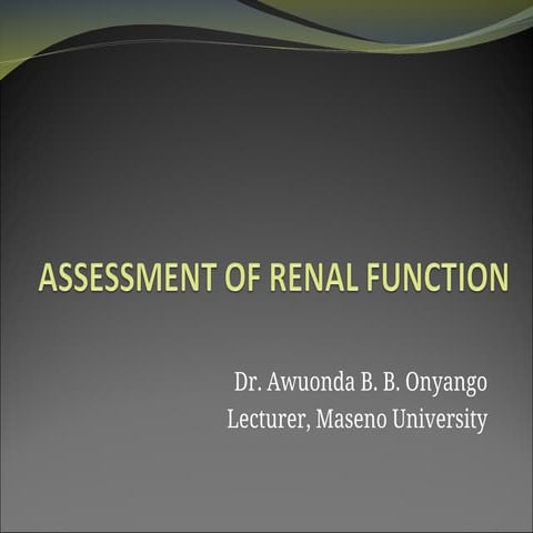 lecture 14 Assessment of Renal Function - Paeds mini round.ppt