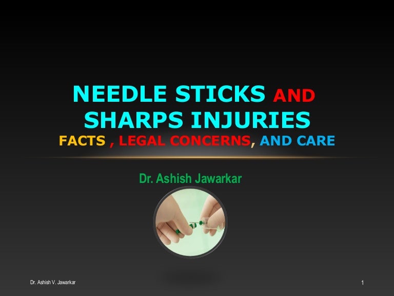 needle stick and sharp injuries..protocols