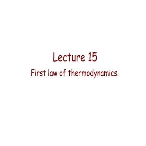 Lecture 15   first law of thermodynamics