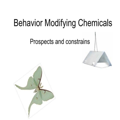 Behavior Modifying Chemicals