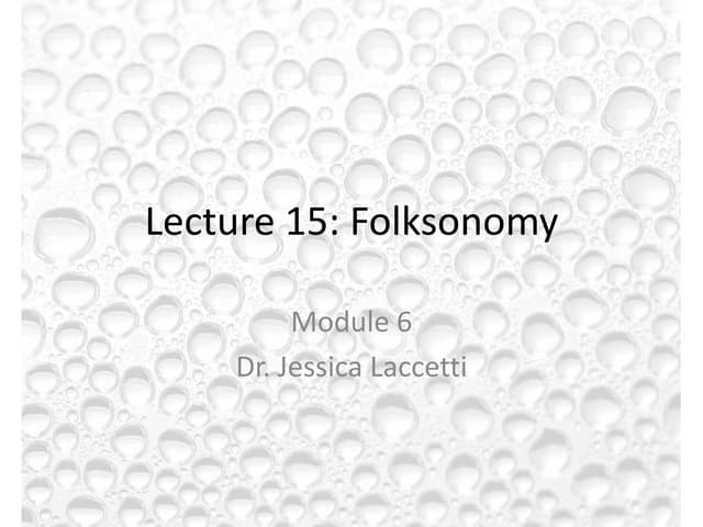 Lecture 16:  Folksonomy and Tagging