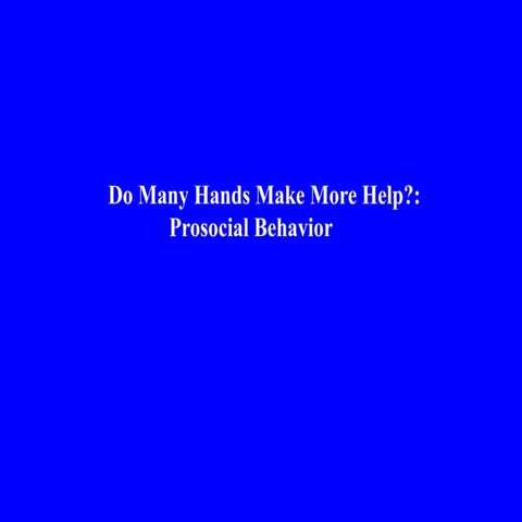 Lecture_16_or_so_Prosocial_Behavior_.pptx