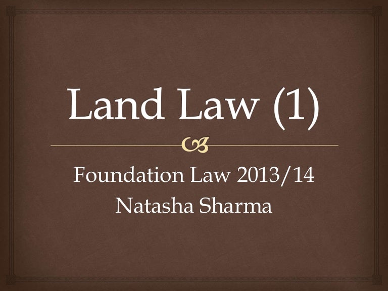 Lecture 17 land law