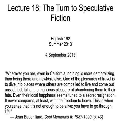 Lecture 18 - The Turn to Speculative Fiction