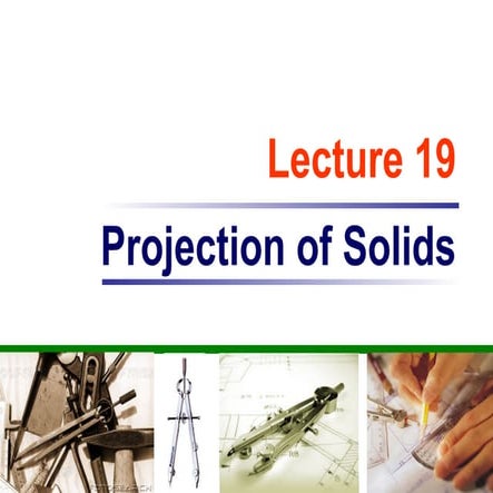 Lecture 19ENG DR Projection of SolidsSptx