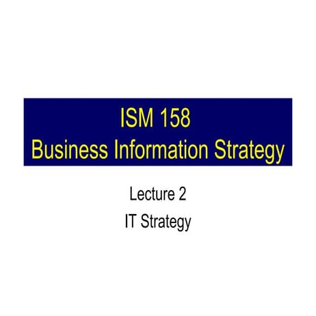 Lecture 1a   it and strategy