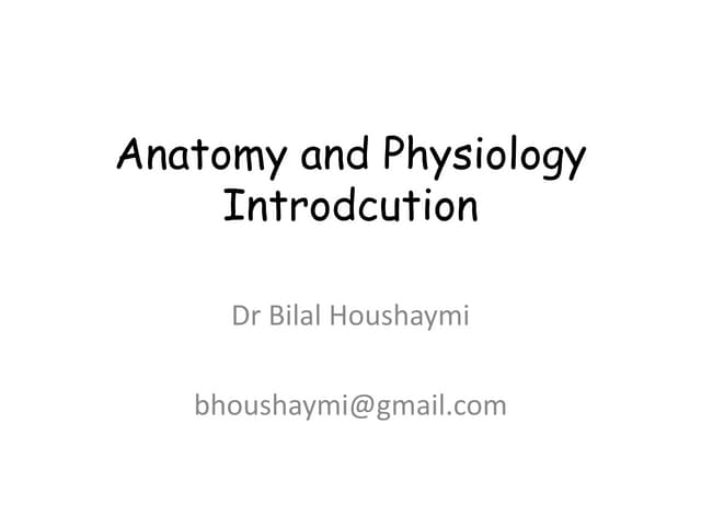 Lecture 1 Anatomy and  physiology Introduction