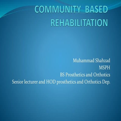 Lecture for physical therapy student community based Rehabilitation  