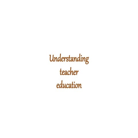 Teacher Education Lecture 1
