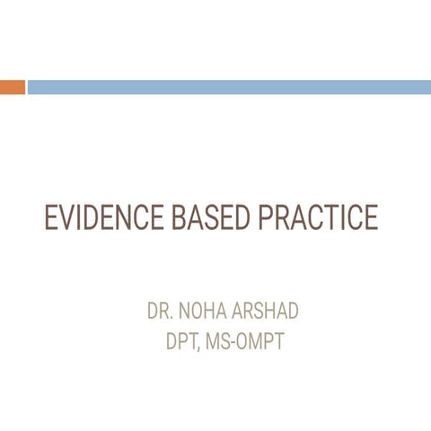 Lecture 1 Evidence based practice presentation