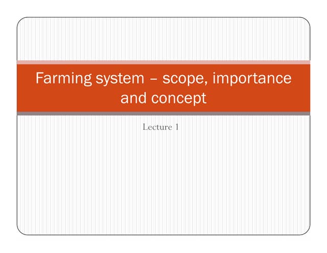 Lecture 1 Farming system scope importance and concept.pdf