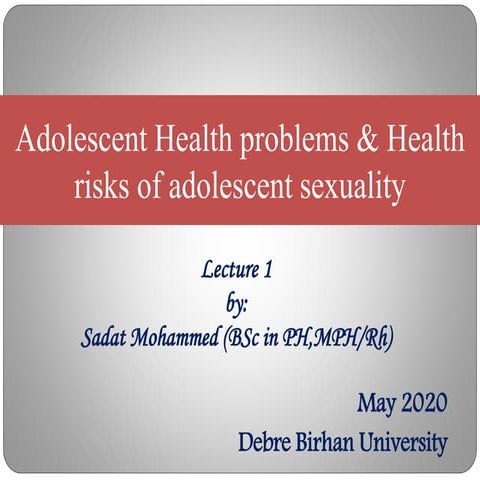 Adolescent Health problems & Health risks of adolescent sexuality | PPTX