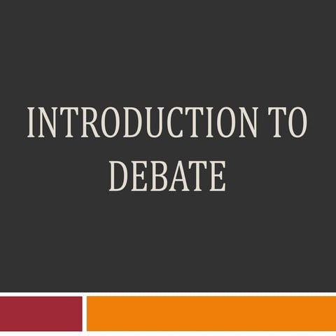 Lecture 1 introduction to debate (fall 2012)