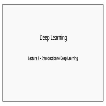 Lecture 1 (Introduction to Deep Learning).pptx