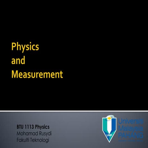 Lecture 1 physics_and_measurement