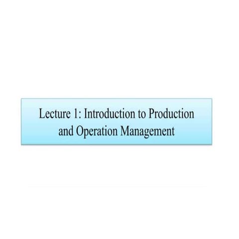 Lecture 1 POM 09022023.pptx