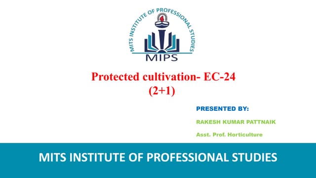 Protected cultivation, importance &; scope, status in india