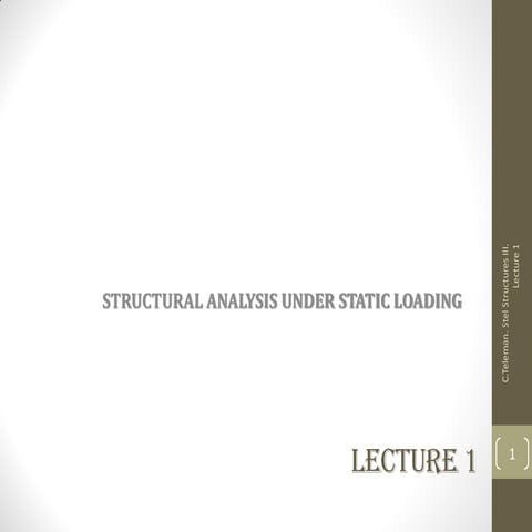 Lecture 1 s.s.iii Design of Steel Structures - Faculty of Civil Engineering Iaşi