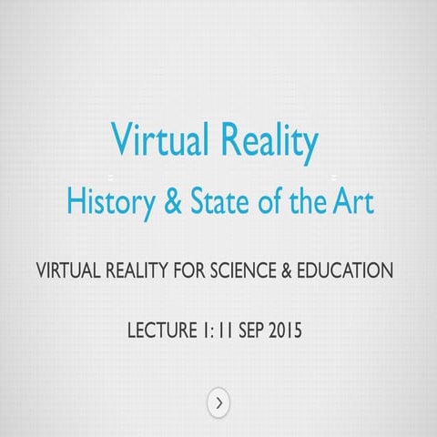 Virtual Reality: History & State of the Art 