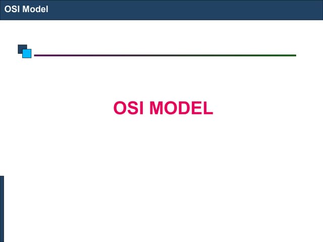     OSI MODEL