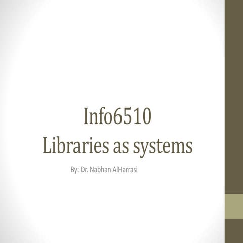 Libraries as systems