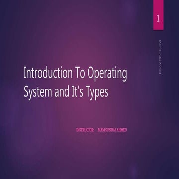 Introduction to Operating System and its Types | PPT