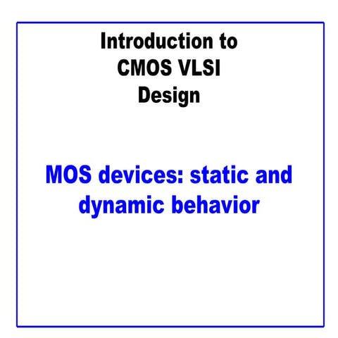 lecture2-CMOS VLSI design is broken into two steps: circuit block ...