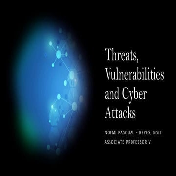 threats vulnerabilities and cyber attacks | PPTX