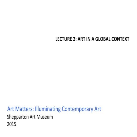 Lecture 2 - Art in a global context