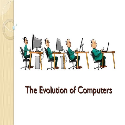 Lecture 2 - Evolution of Computers History.ppt