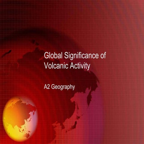 Lecture 2   global significance of volcanic activity