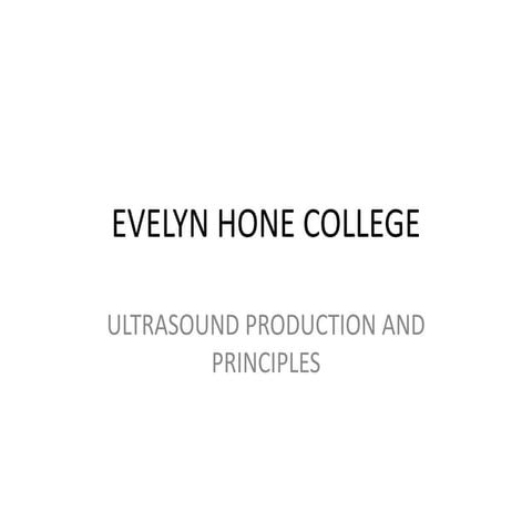 production of ultrasound and physical characteristics-